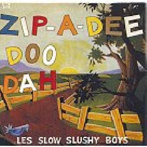 The Slow Slushy Boys – Zip-A-Dee  Doo Dah (knockoff album cover)
