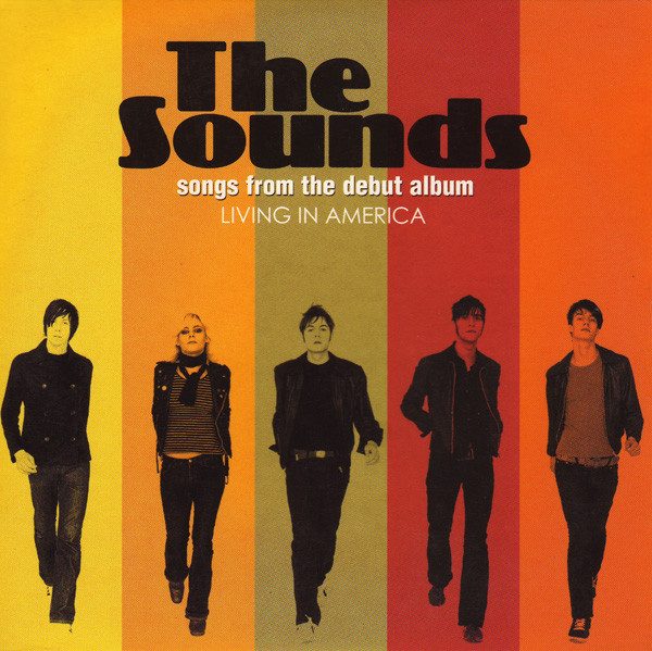 The Sounds – Living In America (Songs From The Debut Album) (knockoff album cover)