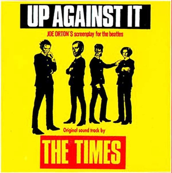 The Times – Up Against It (Joe Orton's Screenplay For The Beatles) (knockoff album cover)