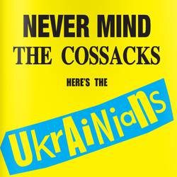 The Ukrainians – Never Mind The Cossacks Here's The Ukrainians (knockoff album cover)