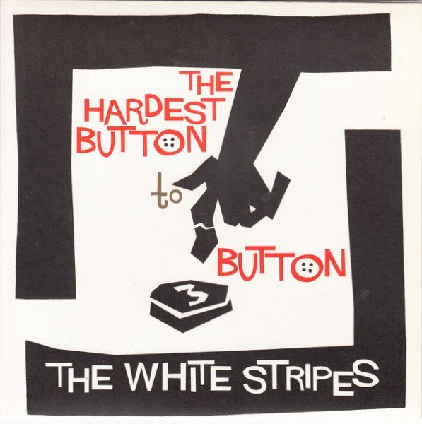 The White Stripes – The Hardest Button To Button (knockoff album cover)