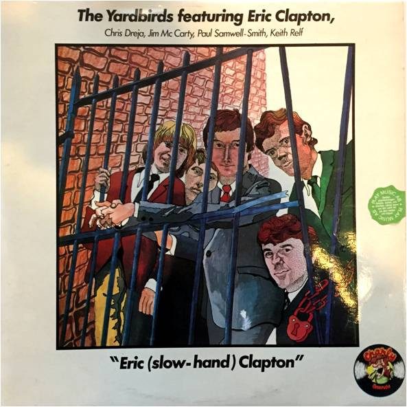 The Yardbirds – Eric (Slow-Hand) Clapton (knockoff album cover)