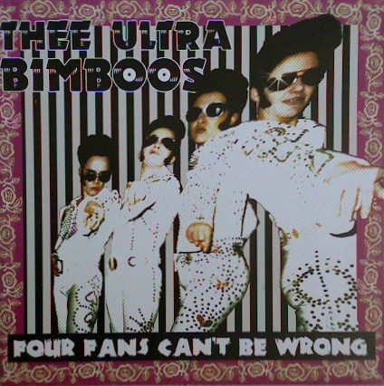 Thee Ultra Bimboos – Four Fans Can't Be Wrong (knockoff album cover)
