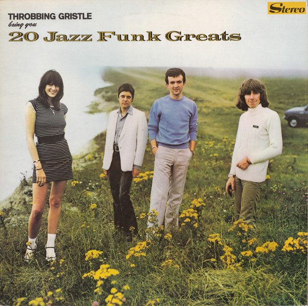 Throbbing Gristle – 20 Jazz Funk Greats (original album cover)