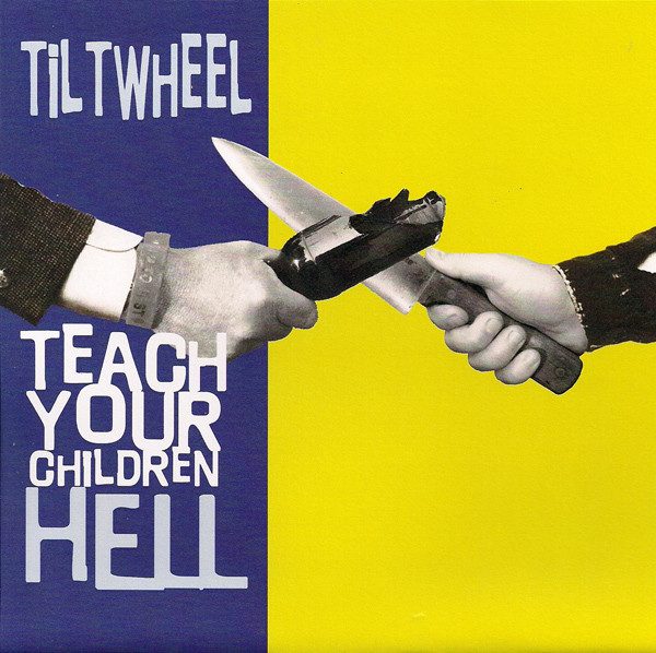 Tiltwheel – Teach Your Children Hell (knockoff album cover)