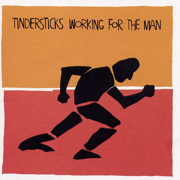 Tindersticks – Working For The Man (knockoff album cover)