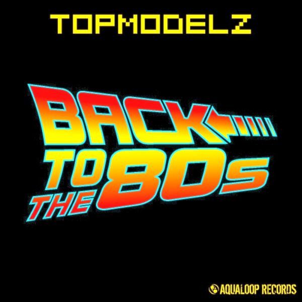 Topmodelz – Back To The 80s (knockoff album cover)