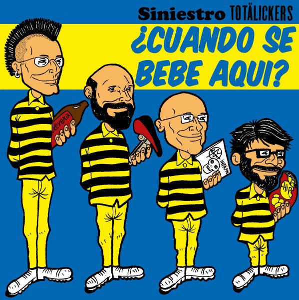 Totälickers – Siniestro Totälickers ¿Cuando se bebe aquí? (knockoff album cover)
