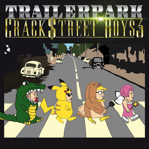 Trailerpark – Crackstreet Boys 3 (Limited Box-Set) (knockoff album cover)