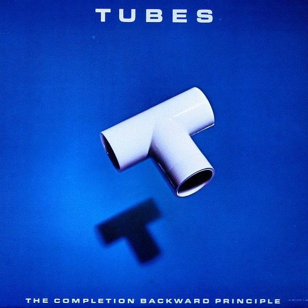 Tubes – The Completion Backward Principle (original album cover)