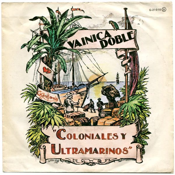 Vainica Doble – Coloniales Y Ultramarinos (knockoff album cover)