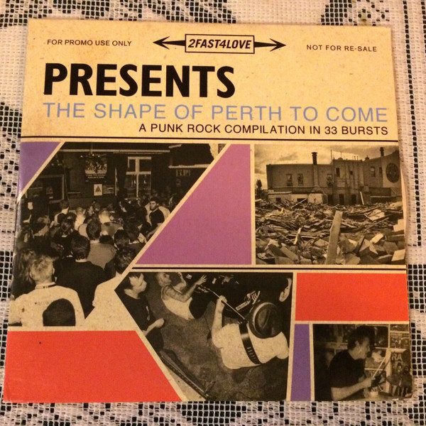 Various – 2Fast4Love Presents The Shape Of Perth To Come: A Punk Rock Compilation In 33 Bursts (knockoff album cover)