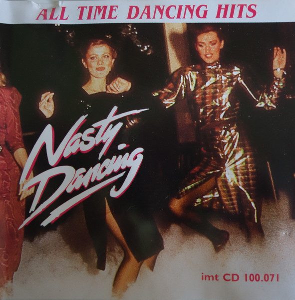 Various – All Time Dancing Hits - Nasty Dancing (knockoff album cover)
