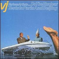 Various – Do The Nuclear Tests In Paris And Beijing (The Third Vinyl Japan Sampler) (original album cover)