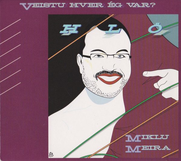 Various – HLÖ - Veistu Hver Ég Var?...Miklu Meira (knockoff album cover)