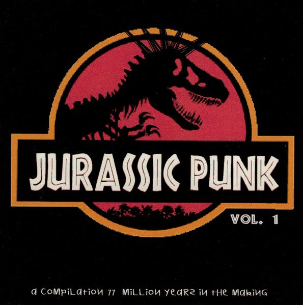 Various – Jurassic Punk Vol. 1 (knockoff album cover)