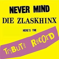 Various – Never Mind Die Zlaskhinx Here's The Tribute Record (knockoff album cover)