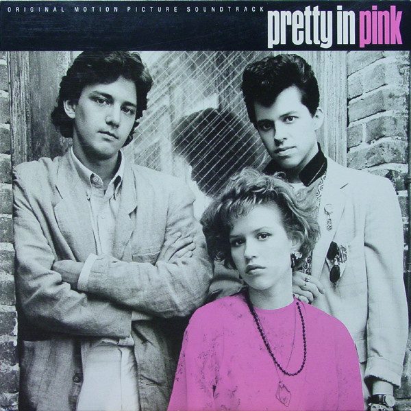 Various – Pretty In Pink (Original Motion Picture Soundtrack) (original album cover)