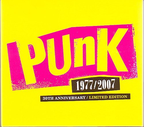 Various – Punk 1977/2007 30th Anniversary / Limited Edition (knockoff album cover)