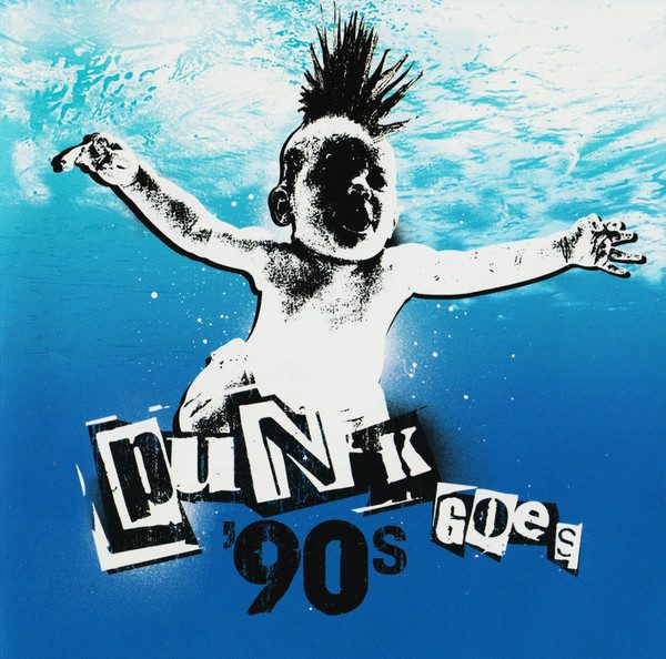 Various – Punk Goes '90s (knockoff album cover)
