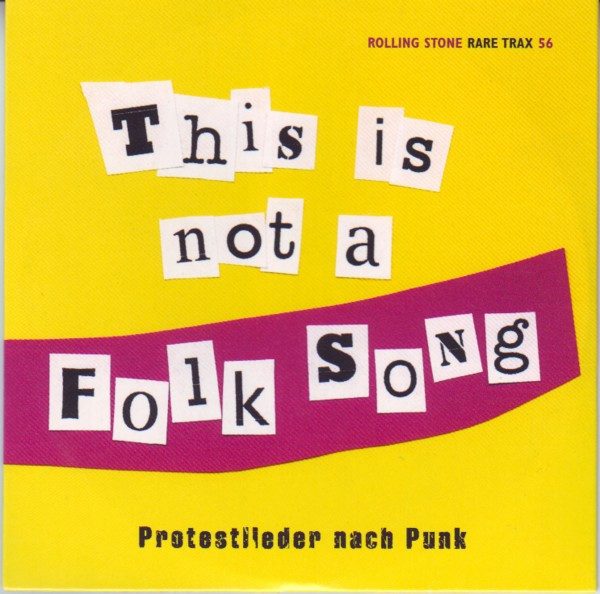 Various – Rare Trax Vol. 56 - This Is Not A Folk Song - Protestlieder Nach Punk (knockoff album cover)