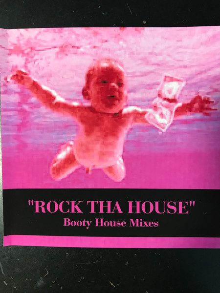 Various – "Rock Tha House" Booty House Mixes (knockoff album cover)