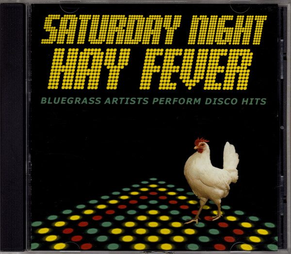 Various – Saturday Night Hay Fever (Bluegrass Artists Perform Disco Hits) (knockoff album cover)