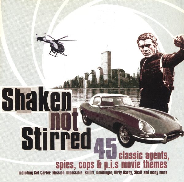 Various – Shaken Not Stirred (45 Classic Agents, Spies, Cops & P.I.S. Movie Themes) (knockoff album cover)
