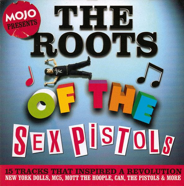 Various – The Roots Of The Sex Pistols (15 Tracks That Inspired A Revolution) (knockoff album cover)