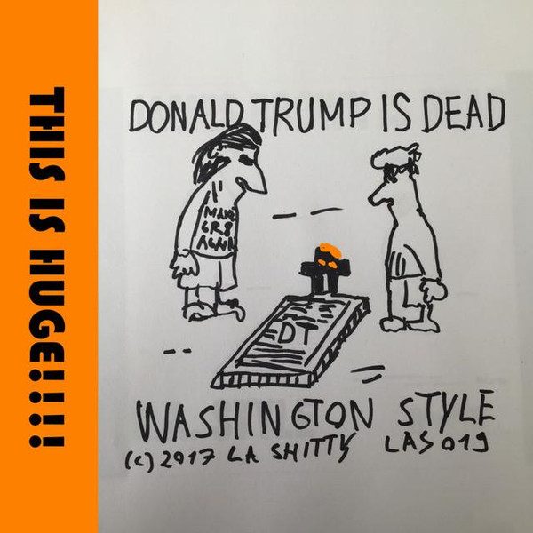 Washington Style – Donald Trump Is Dead (knockoff album cover)