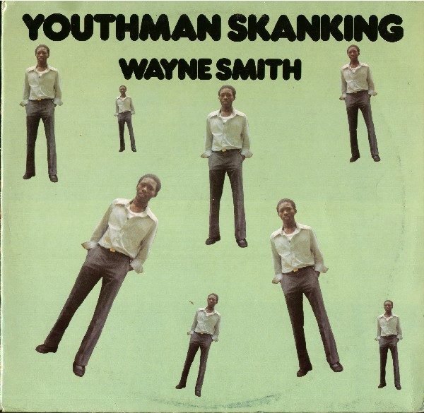 Wayne Smith – Youthman Skanking (knockoff album cover)