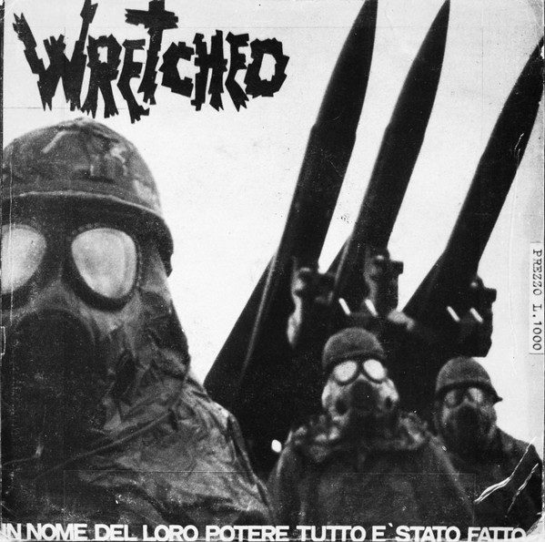 Wretched – In Nome Del Loro Potere Tutto È Stato Fatto... (original album cover)