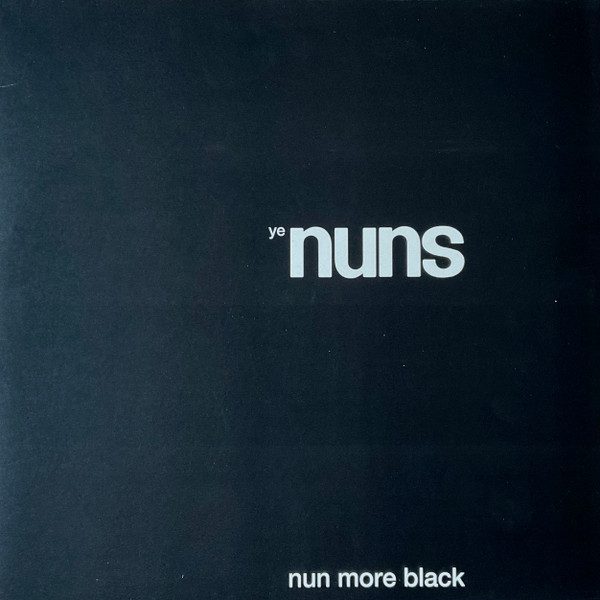 Ye Nuns – Nun More Black (knockoff album cover)