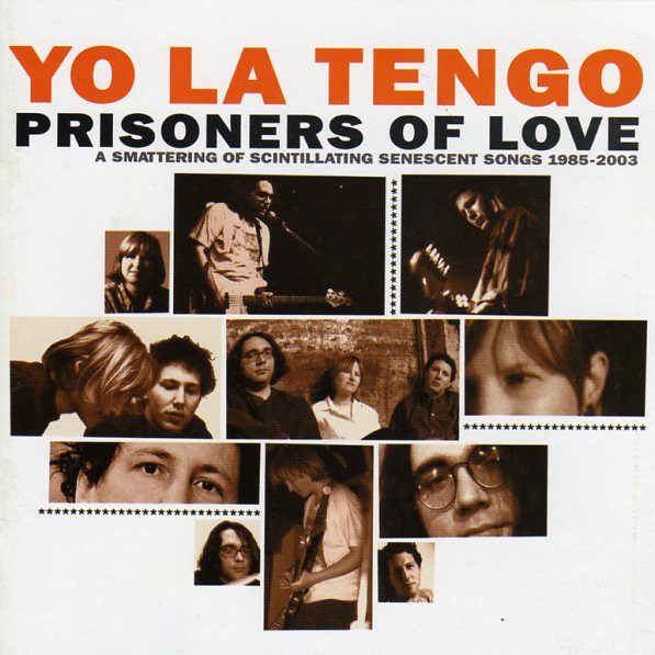 Yo La Tengo – Prisoners Of Love (A Smattering Of Scintillating Senescent Songs 1985-2003) (knockoff album cover)