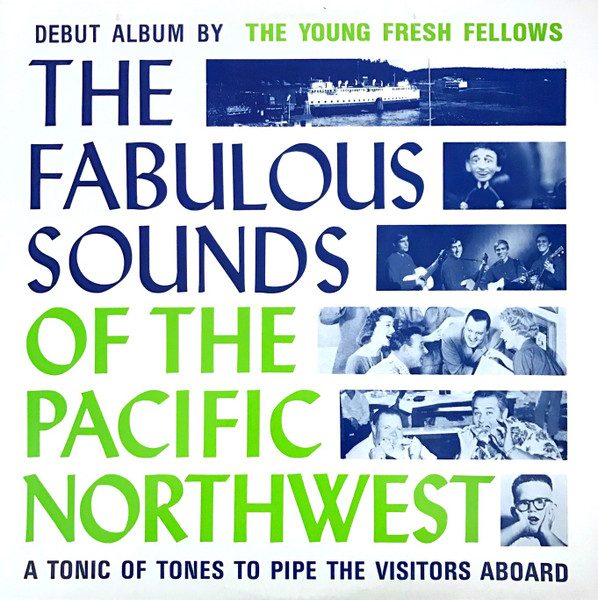 Young Fresh Fellows – The Fabulous Sounds Of The Pacific Northwest (knockoff album cover)