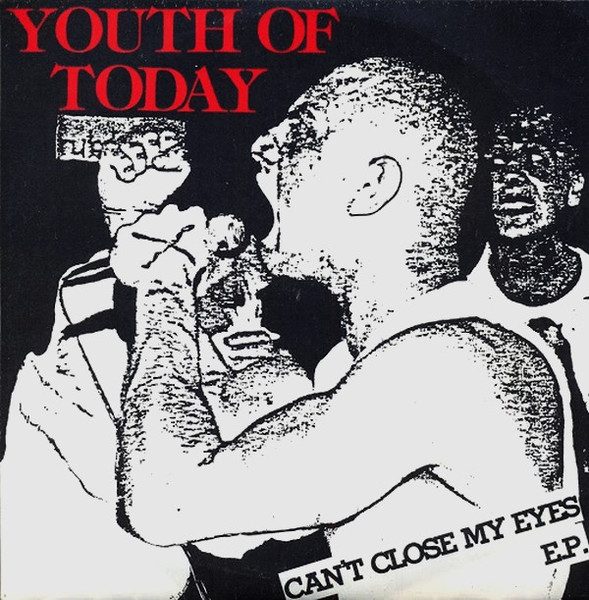 Youth Of Today – Can't Close My Eyes E.P. (original album cover)